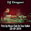 Pick Up Music Club On Tour Setlist (20-09-2019)
