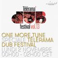 One More Tune Spécial Télérama Dub Festival - 02 Novembre 2015