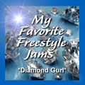 *Diamond Gurl's favorite Freestyle Jams*~ DJ CARLOS C4 RAMOS