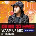0323 GO HARD WARM UP MIX by merupo