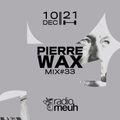 What The Funk #33 Pierre Wax