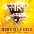 Reggaeton Old School #01 Impac Records By Latino Beat