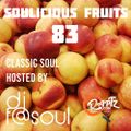Soulicious Fruits #83 DJ F@SOUL