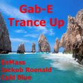 Gab-E - Trance Up (2018)