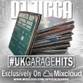 #UKGARAGEHITS PT1 @OFFICIALDJJIGGA