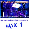 HQ UK Hardcore Classics [MiX 1] Mixed 2020 * DJ TRaiNoR #Kickingbeats