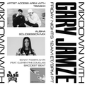 Mixdown with Gary Jamze 7/7/23- TIBASKO Artist Access Area, ALISHA SolidSession Mix