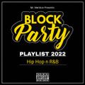 Block Party Playlist 2022 ( Hip hop And R&B)
