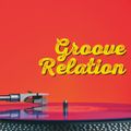 Groove Relation 15.04.2019