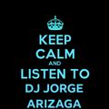 Dj Jorge Arizaga - Keep Calm 2 Part (Oct 2018)