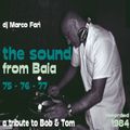 The sound from Baia - 75'-76'-77'  - a tribute to Bob & Tom       (dj set)