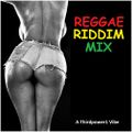 REGGAE - Reggae Riddim Mix