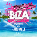 Ibiza World Club Tour - Radioshow with HARDWELL (2022-Week26)