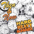 427 - Then & Now - The Hard, Heavy & Hair Show with Pariah Burke