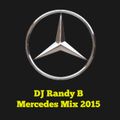 DJ Randy B - Mercedes Mix 2015