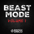 Switch Disco - The Beast Mode Workout Mix (Vol 1)