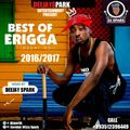 BEST OF ERIGGA 2016/2017 MIX -DEEJAY SPARK