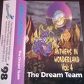 The Dream Team - Anthems In Wonderland Vol 4 - Side B - Intelligence Mix 1998