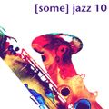 BAmaLoveSoul.com presents Some Jazz 10