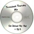 DJ Danny Gee - Old School Hip-Hop R&B Blend Throwback Thursday Mix v2