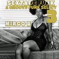 SEXTAPE 3 a groovy Discofunk mixed by Mirco B