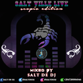 Salt Ville Live (Scopio Edition) - Salt de Dj