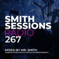 Smith Sessions Radio #267