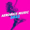 Aerobics Music 2022 part 1