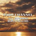 TAKU CHANNEL -ALL JAPANESE DUBPLATE SELECTION-
