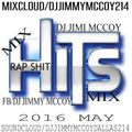RAP MAY 2016 MIX DJ JIMI M !