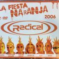 Radical - La fiesta Naranja 2006 CD2