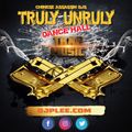 Truly Unruly (Dance Hall Trap)