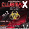 Club MaX 2021 Part 2 (Best of Hardstyle) mixed by Dj FerNaNdeZ