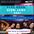 Blue Room: Best Slow Jams of 2021