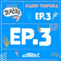 RADIO TEMPURA- Ep.3 Season 2