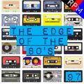 THE EDGE OF THE 80'S : 97