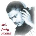 80s FUNKY JACKIN HOUSE