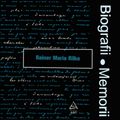 Biografii, Memorii: Rainer Maria Rilke (1982)