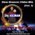 Slow Grooves Video Mix (Part 1) - (Converted To Mp3)