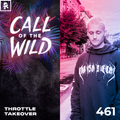 461 - Monstercat Call of the Wild (Throttle Takeover)