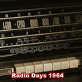 Radio Days 1964