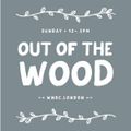 Out of the Wood Show 32 - Ceri Preston & Seek Magic