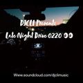 @DJCLI Late Night Drive 0220 (Clean Version)