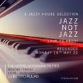(NO RADIO VOICE) Jazz Not Jazz - Love to Heddi - The Gospel - Monday 16th May 2022