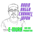 #2 E-MURA from Bim One Production. Tokyo. Radio Ragga Channel 01. 02. 2021