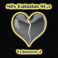Mix Baladas 80s Vol 2