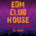 EDM CLUB HOUSE - 4 DECKS IN THE MIX - DJ Set 07.02.2021