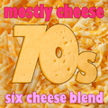 (Mostly) 70s Cheese - Volume 6 (Six Cheese Blend)