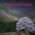 Thema for New Song 2-Thema for Repuest15.2-