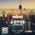Doc Idaho | In House We Trust 14 - Presents the Sound of Abyss